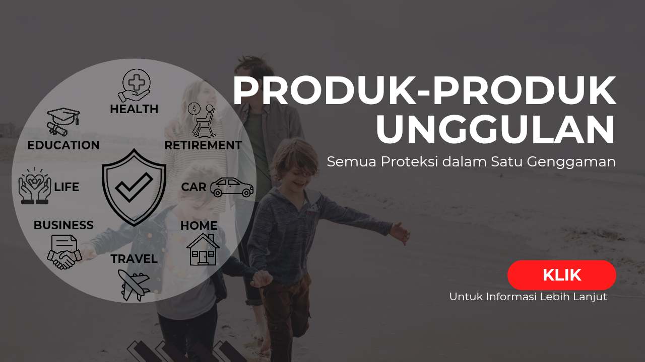   PRODUK - PRODUK ASURANSI